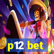 p12 bet